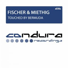 Download track Touched By Bermuda (Cosmic Remix) Fischer & Miethig