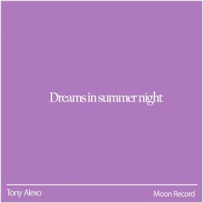 Download track Dreams In Summer Night (Sped Up) Moon Cover