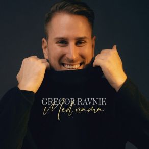 Download track Za Vse Čase Gregor Ravnik