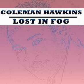 Download track Perdido Coleman Hawkins