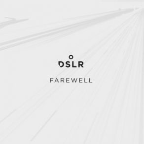 Download track Farewell (Original Mix) Dslr