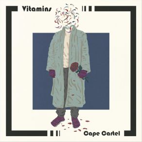 Download track Vitamins Cape Cartel