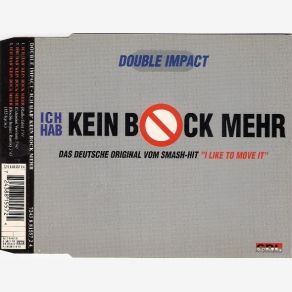 Download track Ich Hab' Kein Bock Mehr (Double Impact Remix) Double Impact