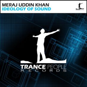 Download track Ideology Of Sound (Original Mix) Meraj Uddin Khan