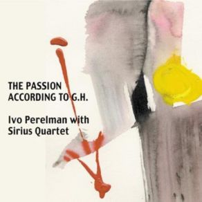 Download track Part 2 Ivo Perelman, The Sirius Quartet