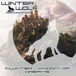 Download track Kindom Of Dreams (Original Mix) InWinter