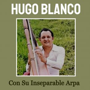 Download track La Carreta Hugo Blanco