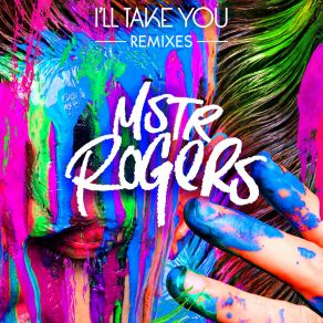 Download track I'll Take You (Jenaux Remix) Mr. Rogers