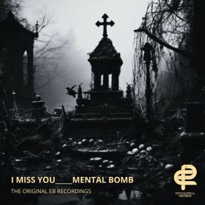 Download track I _ Miss _ You The Original Eb Recordings