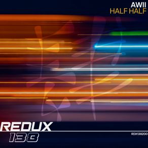 Download track Half Half (Extended Mix) Awii