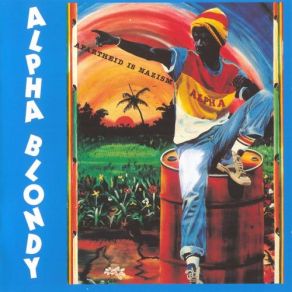 Download track Apartheid Is Nazism Alpha Blondy