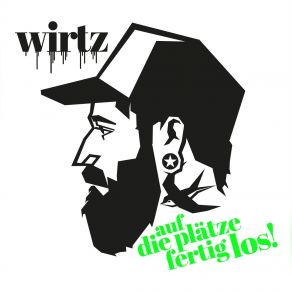 Download track Viel Glück Fertig, Wirtz