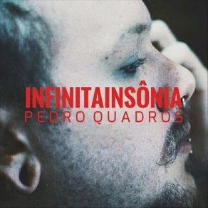 Download track Infinitainsônia (Eu Mergulhei) Pedro Quadros