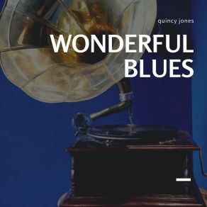 Download track King's Road Blues Quincy Jones