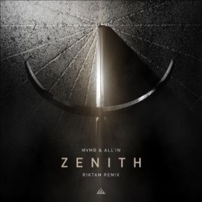 Download track Zenith (Riktam Remix) All In, MVMB