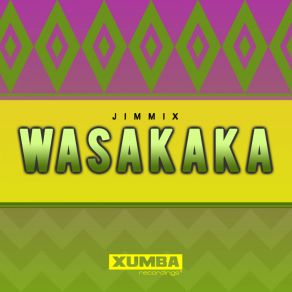 Download track Wasakaka (Radio Mix) Jimmix