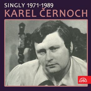 Download track Oheň Jsi, Tak Hřej Karel Cernoch