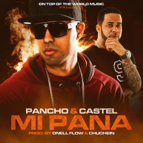 Download track Mi Pana Castel, Pancho