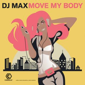 Download track Move My Body (Club Mix) Dj Max