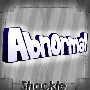 Download track Abnormal Shackle