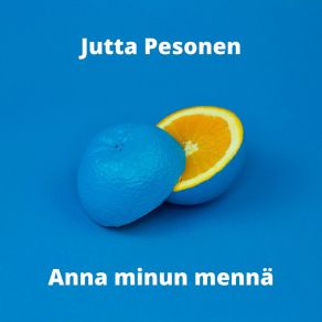 Download track Minä Uskon Sinua Jutta Pesonen