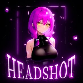 Download track Headshot (SLOWED) Alex Esseker