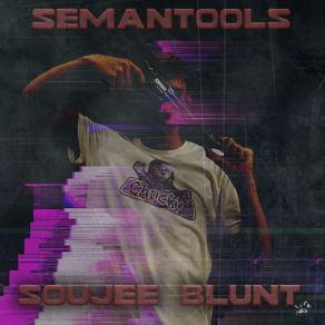 Download track Hustle Tools SOUJEE BLUNTIxlade