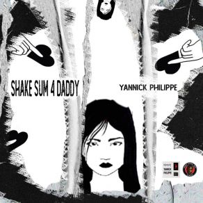 Download track Shake Sum 4 Daddy Yannick Philippe