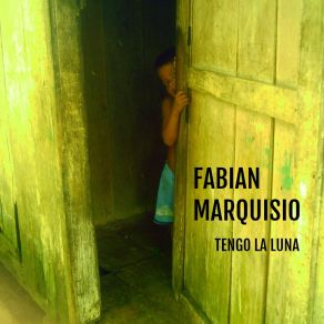 Download track Tengo La Luna Fabián Marquisio