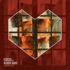 Download track Fuego (Radio Mix) Bloody Good