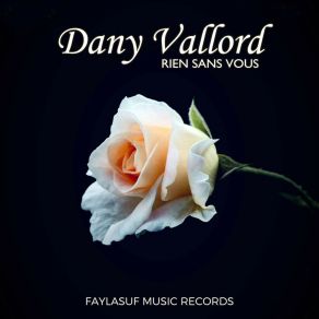 Download track Peur D'aimer Dany Vallord