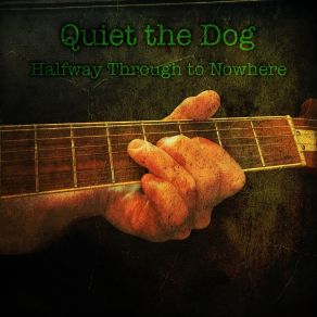 Download track Three Miles To Empty Quiet The Dog