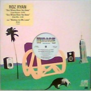 Download track Boy Where Have You Been (Long Version) Roz Ryan