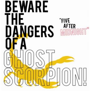 Download track Sy Issues A Warning, A Threat? Beware The Dangers Of A Ghost Scorpion!