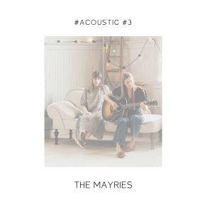 Download track I Want You Back (Acoustic Version) The Mayries