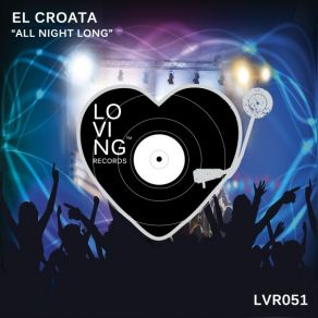 Download track All Night Long (Radio Mix) El Croata