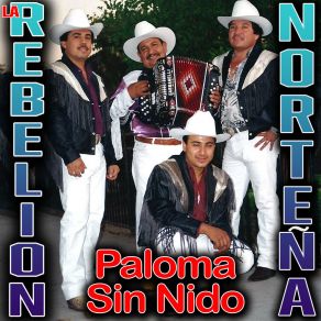 Download track No Te Me Vayas La Rebelión Norteña