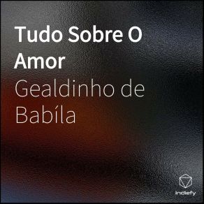 Download track Desmantelo Gealdinho De Babíla