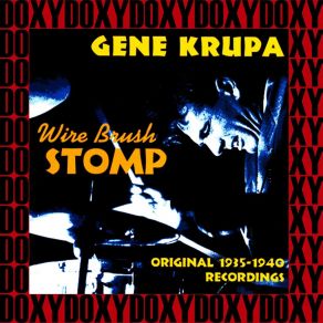 Download track Wire Brush Stomp Gene Krupa