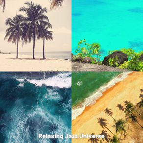 Download track Tranquil Backdrops For Summer Holidays Relaxing Jazz Universe