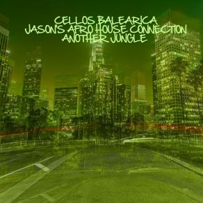 Download track Another Jungle Cellos Balearica