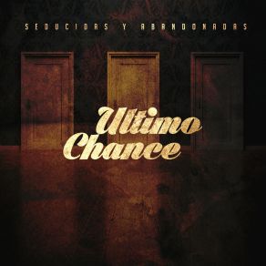 Download track Última Chance Seducidas Y Abandonadas