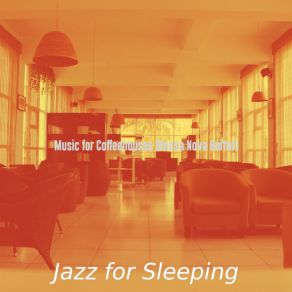 Download track Background For Coffeehouses Jazz For Sleeping