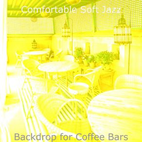 Download track Grand Smooth Jazz Sax Ballad - Vibe For Oat Milk Cappuccinos Comfortable Soft Jazz