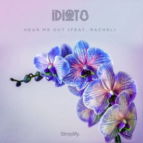 Download track Hear Me Out IDiot8Rachel