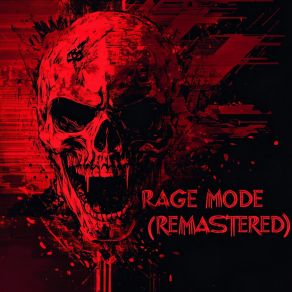 Download track RAGE MODE [SPED UP] (2024 REMASTERED) XvallariXSped Up