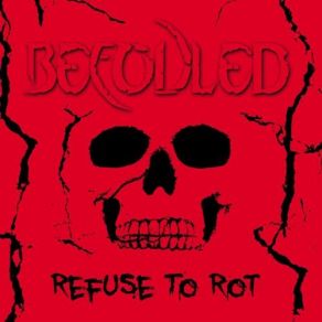 Download track Refuse To Rot Befouled