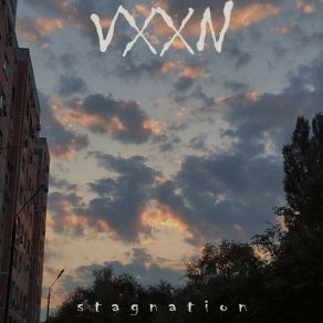 Download track Stagnation Vxxn