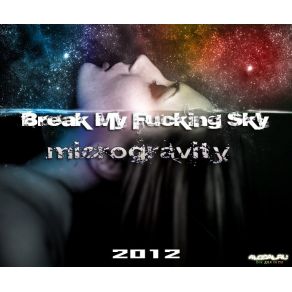 Download track Spacemode Break My Fucking Sky