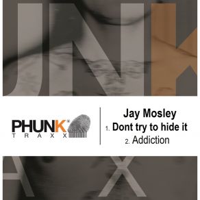 Download track Don't Try To Hide It Jay Mosley